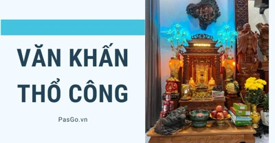 Văn khấn Thổ Công mùng 1, ngày rằm cúng thần ĐẤT thần NHÀ thần BẾP