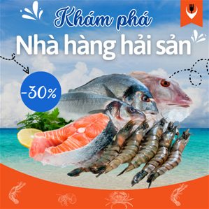 TOP nhà hàng HẢI SẢN NGON - Ưu đãi mới nhất (lọc quận)