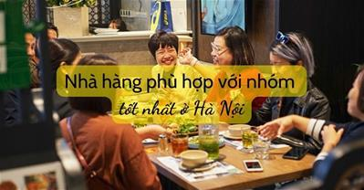 15+ nhà hàng phù hợp với nhóm tại Hà Nội - Menu và Ưu đãi | PasGo 