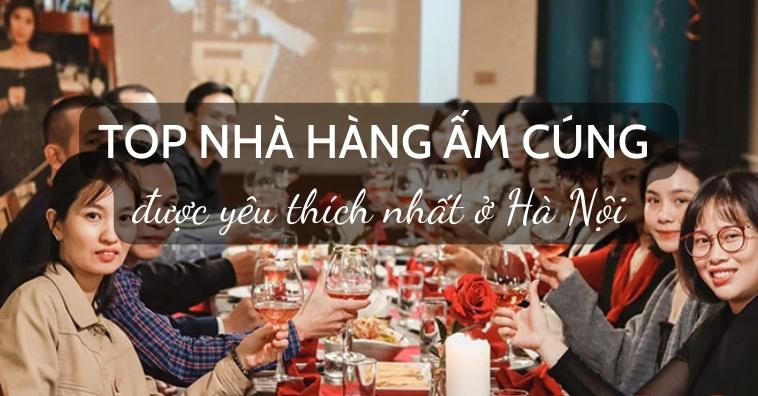 30+ nhà hàng có phòng riêng ở Hà Nội đẹp, đồ ăn ngon, ưu đãi tốt