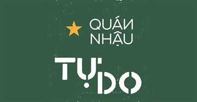 Chuỗi Quán Nhậu Tự Do – Không gian ăn nhậu thời bao cấp