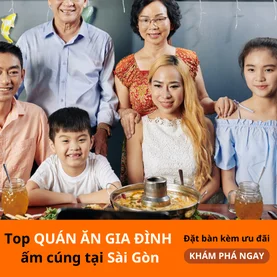 Top quán ăn gia đình ngon Sài Gòn