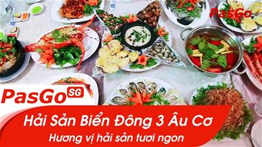 Hải Sản Biển Đông 3 Âu Cơ - Hương vị Biển cuốn hút 