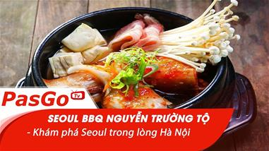 seoul-bbq-nguyen-truong-to---kham-pha-seoul-trong-long-ha-noi